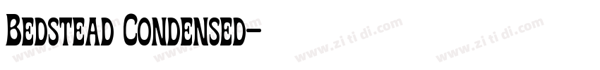 Bedstead Condensed字体转换